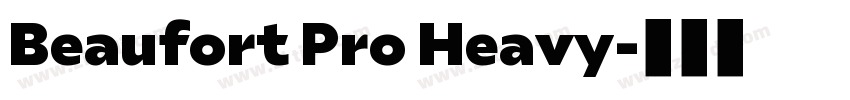 Beaufort Pro Heavy字体转换